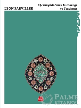 Resim 15. Yüzyıl Türk Mimarlığı ve Tezyinatı