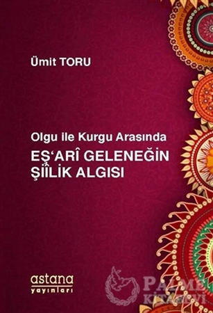Resim Olgu ile Kurgu Arasında Eş'ari Geleneğin Şiilik Algısı