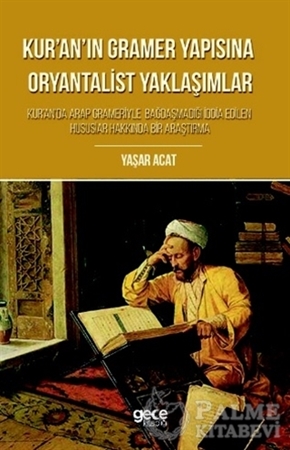 Resim Kur'an'ın Gramer Yapısına Oryantalist Yaklaşımlar