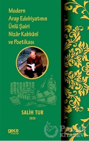 Resim Modern Arap Edebiyatının Ünlü Şairi Nizar Kabbani ve Poetikası