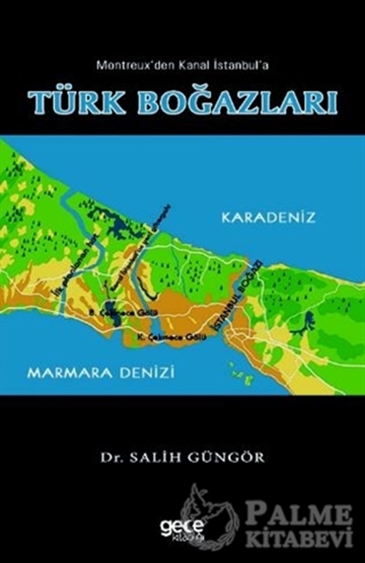 resm Montreux'den Kanal İstanbul'a Türk Boğazları