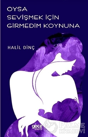 Resim Oysa Sevişmek İçin Girmedim Koynuna