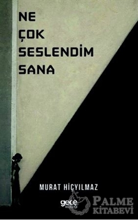 Resim Ne Çok Seslendim Sana