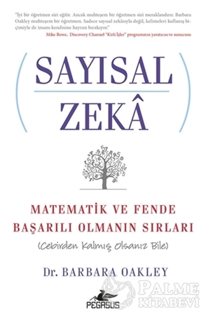 Resim Sayısal Zeka: Matematik ve Fende Başarılı Olmanın Sırları (Cebirden Kalmış Olsanız Bile)
