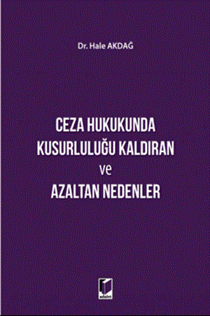 Resim Ceza Hukukunda Kusurluluğu Kaldıran ve Azaltan Nedenler