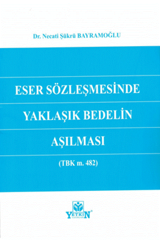 resm Eser Sözleşmesinde Yaklaşık Bedelin Aşılması
