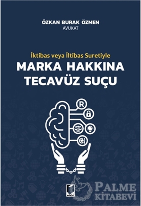 resm İktibas veya İltibas Suretiyle Marka Hakkına Tecavüz Suçu