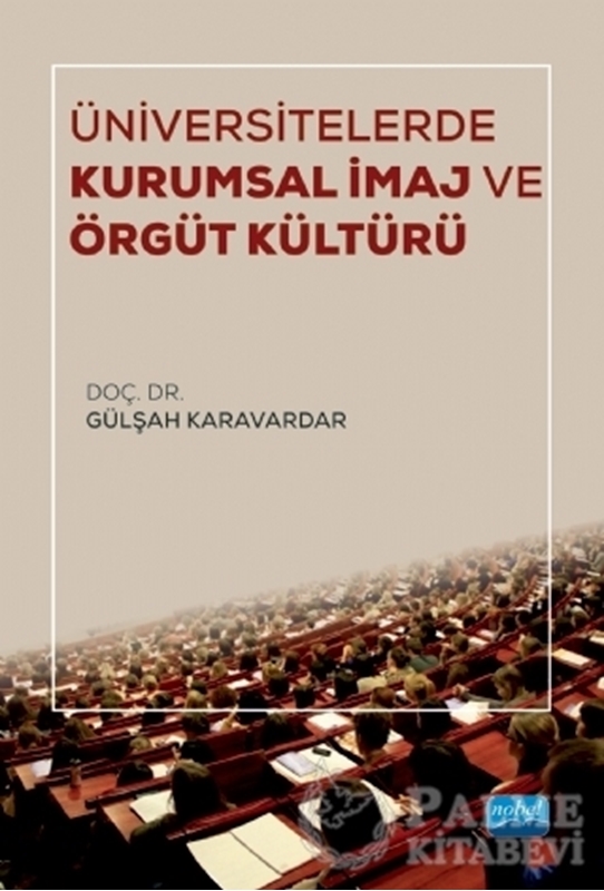 resm Üniversitelerde Kurumsal İmaj ve Örgüt Kültürü