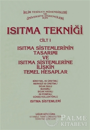 Resim Isıtma Tekniği Cilt 1 - Isıtma Sistemlerinin Tasarımı ve Isıtma Sistemlerine İlişkin Temel Hesaplar