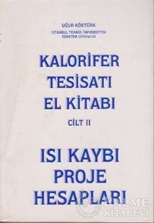 Resim Kalorifer Tesisatı El Kitabı Cilt: 2 - Isı Kaybı Proje Hesapları