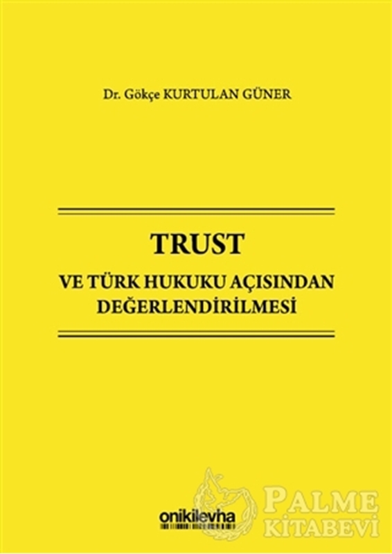 resm Trust ve Türk Hukuku Açısından Değerlendirilmesi