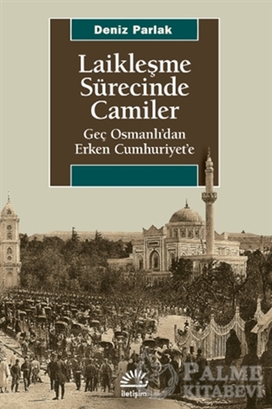 resm Laikleşme Sürecinde Camiler