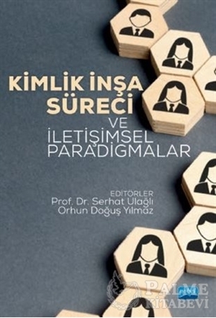 Resim Kimlik İnşa Süreci ve İletişimsel Paradigmalar