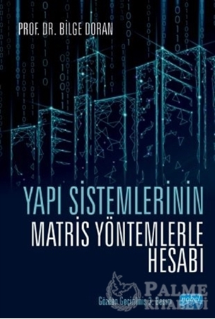Resim Yapı Sistemlerinin Matris Yöntemlerle Hesabı