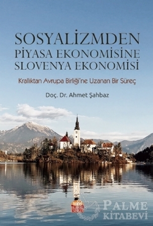 Resim Sosyalizmden Piyasa Ekonomisine Slovenya Ekonomisi