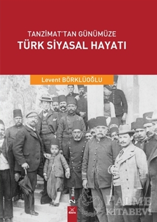 Resim Tanzimat'tan Günümüze Türk Siyasal Hayatı