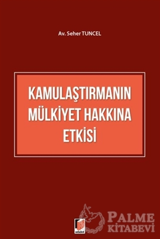 resm Kamulaştırmanın Mülkiyet Hakkına Etkisi