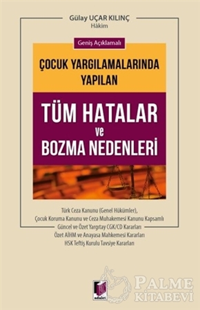 Resim Geniş Açıklamalı Çocuk Yargılamalarında Yapılan Tüm Hatalar ve Bozma Nedenleri