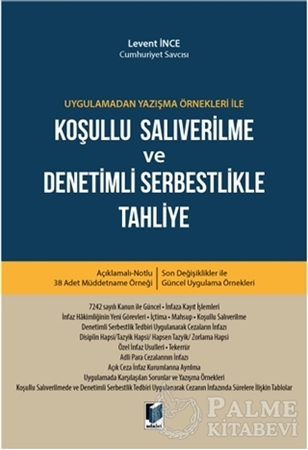 Resim Uygulamadan Yazışma Örnekleri ile Koşullu Salıverilme ve Denetimli Serbestlikle Tahliye