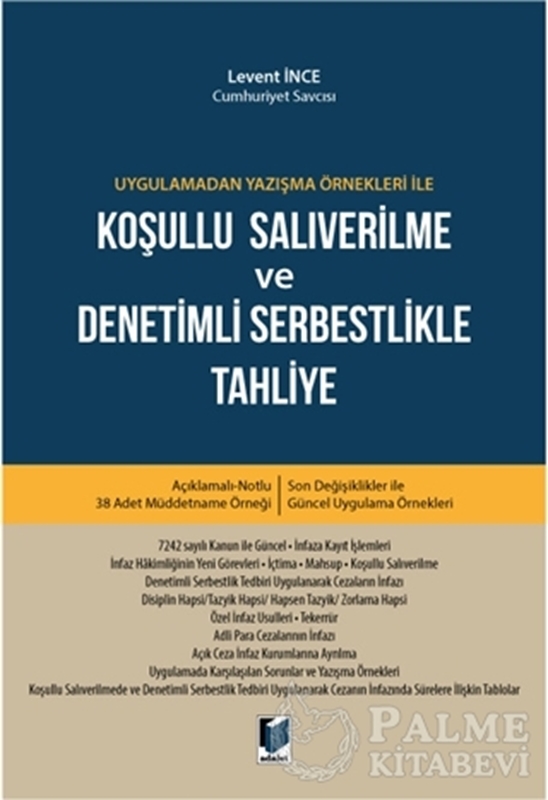 resm Uygulamadan Yazışma Örnekleri ile Koşullu Salıverilme ve Denetimli Serbestlikle Tahliye