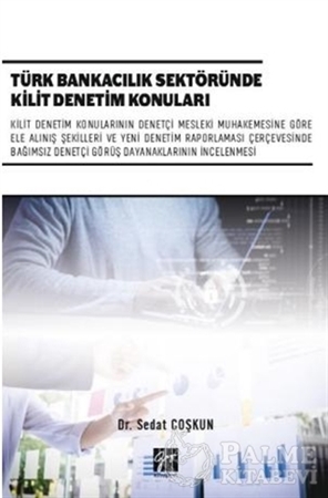 Resim Türk Bankacılık Sektöründe Kilit Denetim Konuları