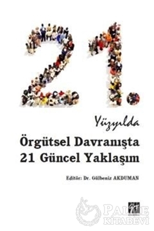 Resim 21. Yüzyılda Örgütsel Davranışta 21 Güncel Yaklaşım