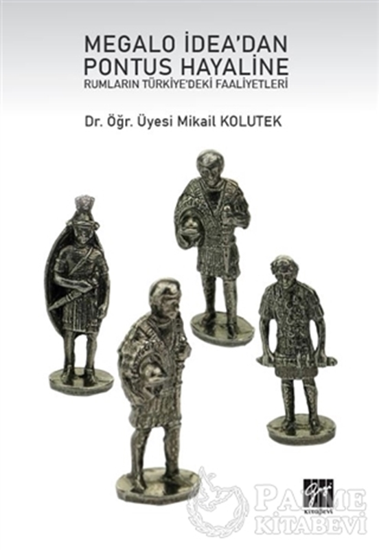 resm Megalo İdea'dan Pontus Hayaline Rumların Türkiye'deki Faaliyetleri