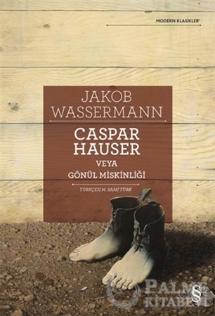 Resim Caspar Hauser Veya Gönül Miskinliği