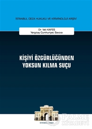 Resim Kişiyi Özgürlüğünden Yoksun Kılma Suçu
