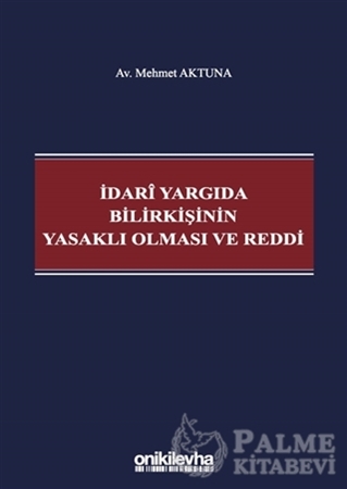 Resim İdari Yargıda Bilirkişinin Yasaklı Olması ve Reddi