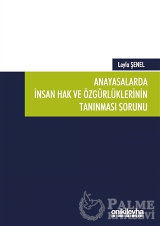Resim Anayasalarda İnsan Hak ve Özgürlüklerinin Tanınması Sorunu