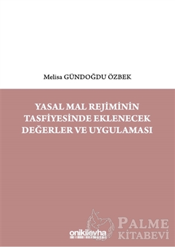 resm Yasal Mal Rejiminin Tasfiyesinde Eklenecek Değerler ve Uygulaması