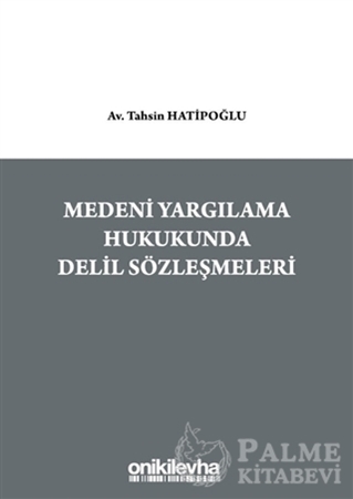 Resim Medeni Yargılama Hukukunda Delil Sözleşmeleri