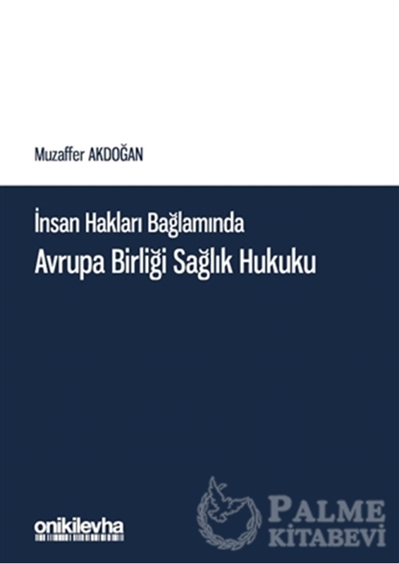 resm İnsan Hakları Bağlamında Avrupa Birliği Sağlık Hukuku
