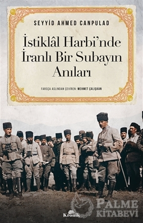 Resim İstiklal Harbi’nde İranlı Bir Subayın Anıları