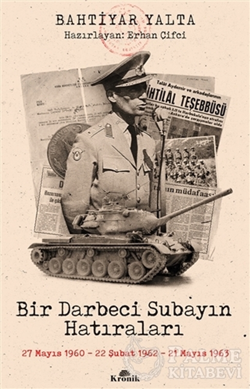 resm Bir Darbeci Subayın Hatıraları