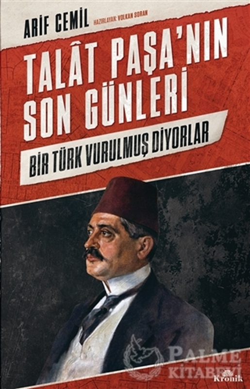 resm Talat Paşa’nın Son Günleri