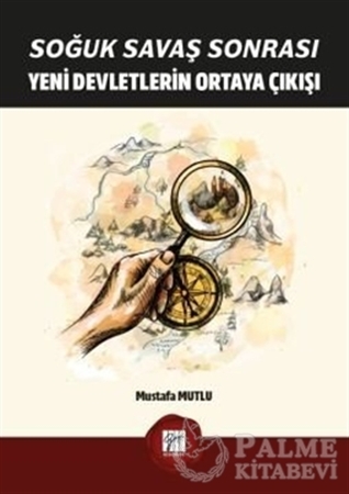 Resim Soğuk Savaş Sonrası Yeni Devletlerin Ortaya Çıkışı