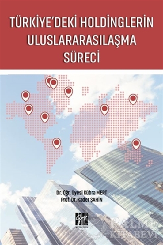 resm Türkiye'deki Holdinglerin Uluslararasılaşma Süreci