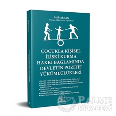 Resim Çocukla Kişisel İlişki Kurma Hakkı Bağlamında Devletin Pozitif Yükümlülükleri