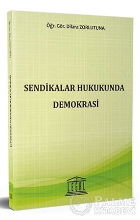 Resim Sendikalar Hukukunda Demokrasi