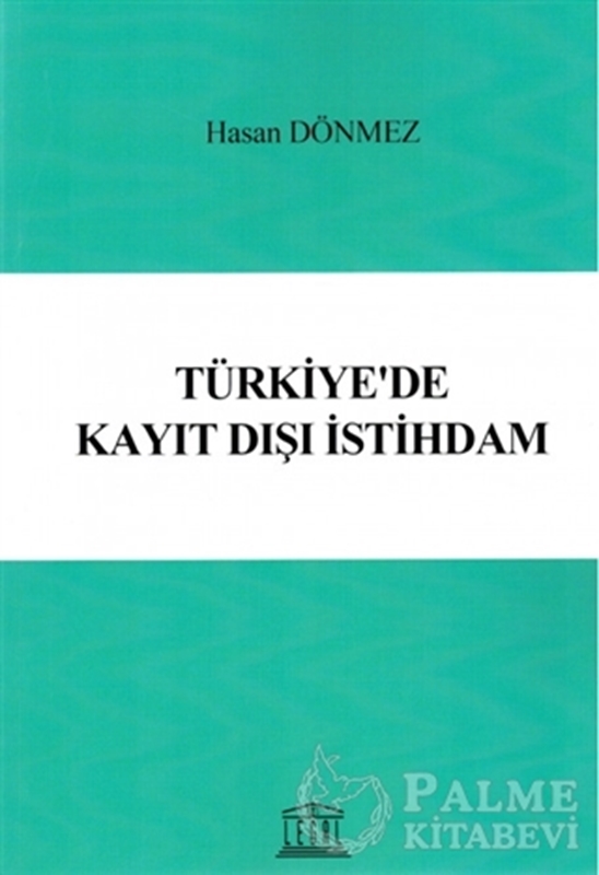 resm Türkiye'de Kayıt Dışı İstihdam