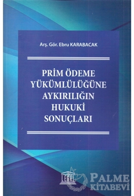 resm Prim Ödeme Yükümlülüğüne Aykırılığın Hukuki Sonuçları