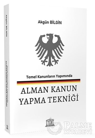 Resim Temel Kanunların Yapımında Alman Kanun Yapma Tekniği Tanıtım Bilgileri