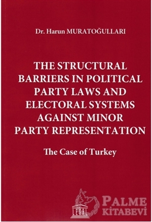Resim The Structural Barriers in Political Party Laws and Electoral Systems Against Minor Party Representation