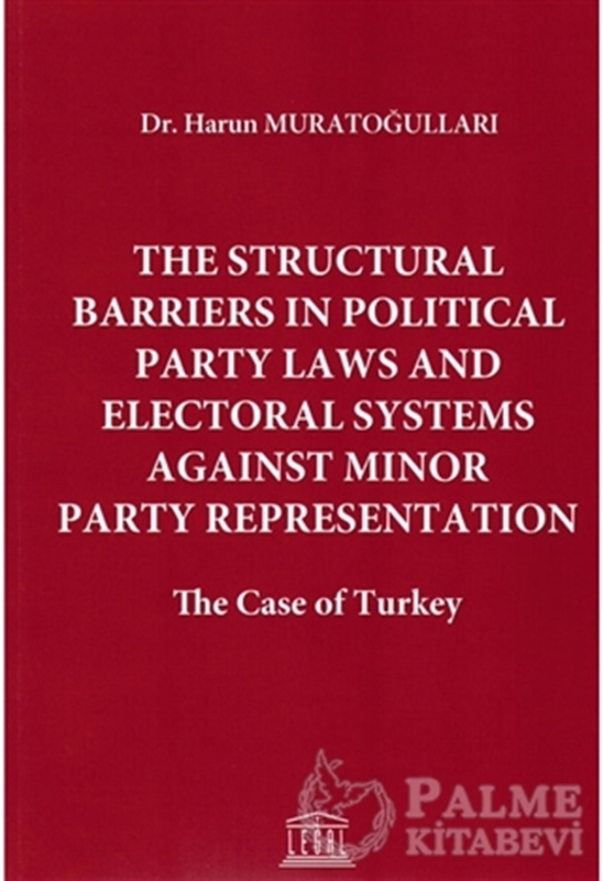 resm The Structural Barriers in Political Party Laws and Electoral Systems Against Minor Party Representation