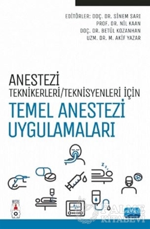 Resim Anestezi Teknikerleri/Teknisyenleri İçin Temel Anestezi Uygulamaları