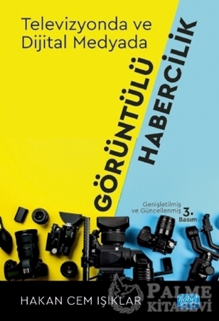 Resim Televizyonda ve Dijital Medyada Görüntülü Habercilik
