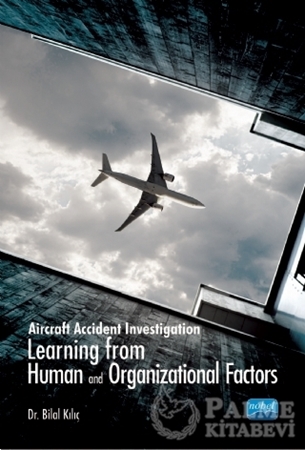 Resim Aircraft Accident Investigation: Learning from Human and Organizational Factors