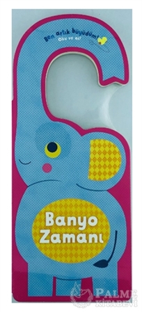 Resim Banyo Zamanı - Ben Artık Büyüdüm!